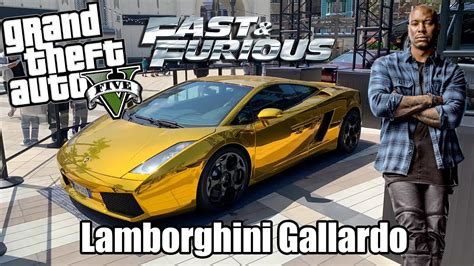 FAST AND FURIOUS 10 DANS GTA5 AVOIR LA LAMBORGHINI GALLARDO DORÉE DE