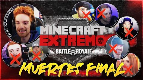 Todas Las Muertes Gran Final Minecraft Extremo Ibai Shadoune