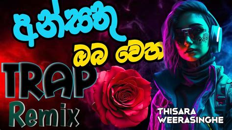 Ansathu Oba Wetha Trap 2023 අන්සතු ඔබ වෙත Pdbeats Thisara