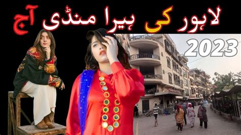 Lahore The Heart Of Pakistan With Heera Mandi Lahore Street Visit New