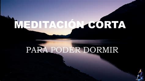 Meditacion Corta Para Principiantes Para Relajarse Y Poder Dormir