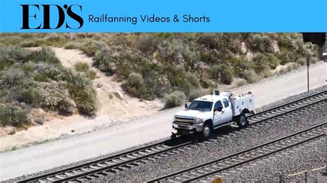 Ed S Railfanning Video 079 BNSF 25485 MOW Truck MP 62 Cajon Sub YouTube