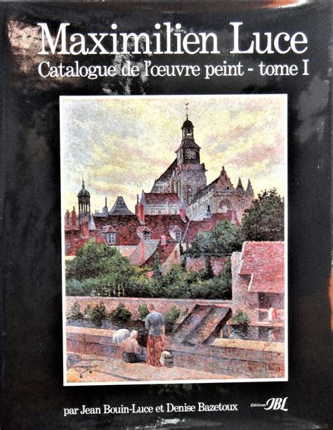 Maximilien Luce Catalogue De Loeuvre Peint Livre BooksArtPassio