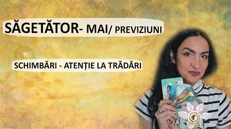 SĂGETĂTOR Tarot Luna MAI Previziuni Zodii de FOC YouTube