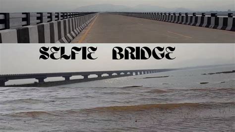 Selfie Bridge Dumka Longest Bridge Of Jharkhand Kumarbandh Pool Dumka