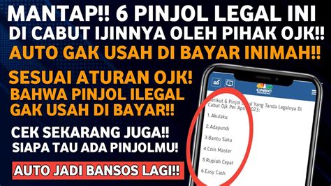 Mampus Pinjol Legal Ini Sekarang Menajadi Ilegal Solusi Galbay