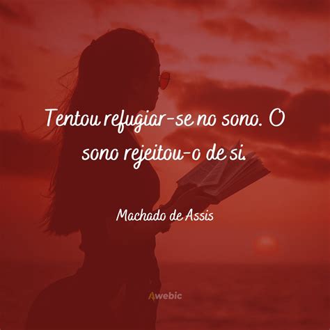 Deus Natureza As Melhores Frases De Machado De Assis Para Refletir