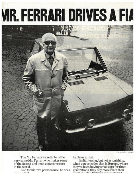 Even Mr Ferrari Drives A Fiat Fiat Ferrari Vintage Ads