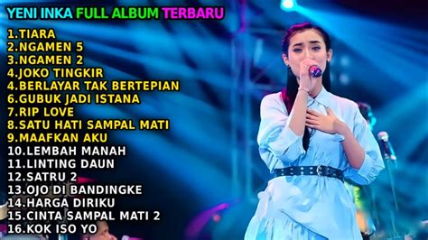 Yeni Inka Tiara Jika Kau Bertemu Aku Begini Full Album Terbaru