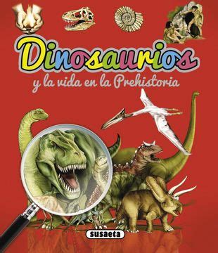 Libro Dinosaurios Y La Vida En La Prehistoria Dinosaurios Y Vida