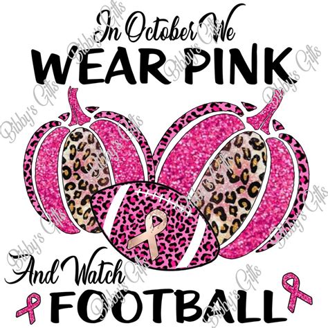 In October We Wear Pink And Watch Football Png Digital Etsy