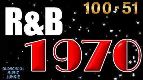 Top Randb Songs Countdown Of 1970 Pt 1 100 51 Youtube