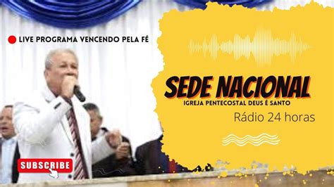 Programa Vencendo Pela F Sede Nacional Youtube