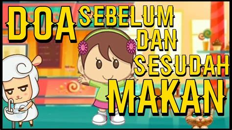 Doa Sebelum Dan Sesudah Makan Lagu Anak Islami Youtube