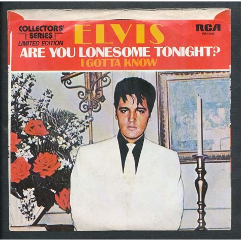 Are You Lonesome Tonight I Gotta Know De Elvis Presley Sp Chez