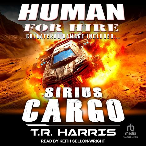 Amazon.com: Human for Hire - Sirius Cargo: Collateral Damage Included