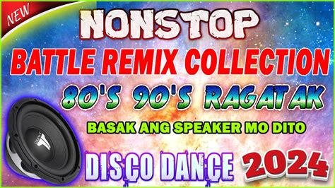 Bagong Nonstop S S Battle Remix Collection Ragatak Disco Remix