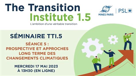 Webinaire TTI 5 Séance 5 Prospective et approches long terme des