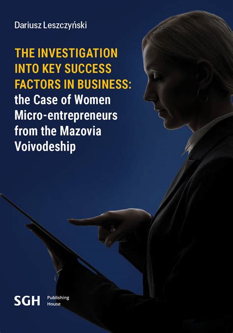 The Investigation Into Key Success Factors In Business The Case Of