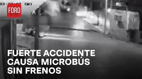 Accidente En Naucalpan Microb S Sin Frenos Ocasiona Fuerte Choque