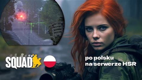 Squad PL w 2K na Serwerze HSR Piechota kontra czołgi Polska