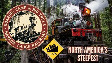 Roaring Camp Big Trees Narrow Gauge Railroad Steam Train Full Ride