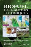 Biofuel Extraction Techniques Wiley Online Books