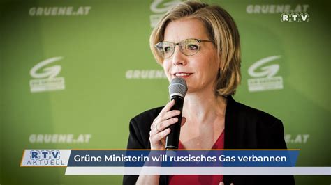 Gas Krise In Sterreich Gr Ne Ministerin Will Russisches Gas Verbannen