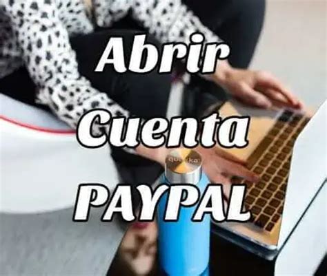 Requisitos Para Abrir Paypal Cuenta En Venezuela