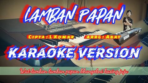 Lamban Papan Karaoke Cipta L Komar Soft Audio Cek Sound Clariti