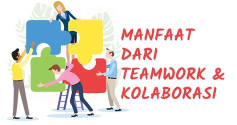 Manfaat Dari Teamwork And Kolaborasi