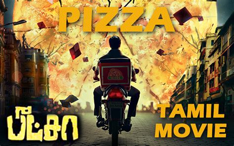 Pizza Tamil Movie Full Download Watch Pizza Tamil Movie Online And Hd