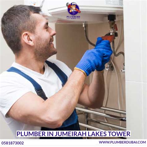 Plumber In Jumeirah Lakes Tower Plumbers Dubai 0581873002