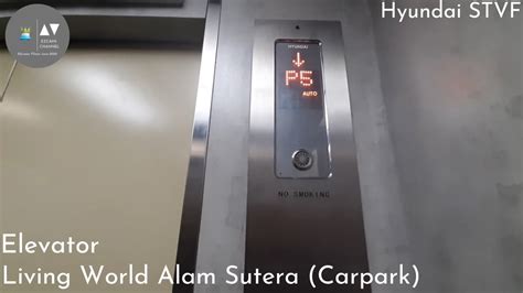 Hyundai Stvf Traction Elevator Living World Alam Sutera Carpark