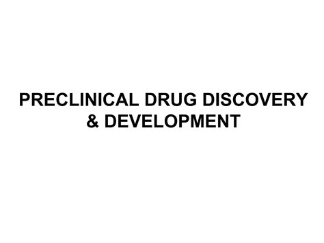 Preclinical Drug Discovery And Development Ppt