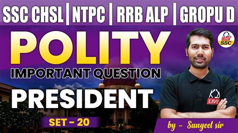 Polity President Of India For Ntpc Rrb Alp Group D Class 20