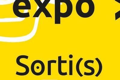 Exposition Sorti S De Terre Ans Apr S Vers Un Nouveau Mus E