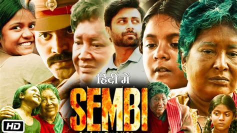 Sembi Full Hd Movie In Hindi Ashwin Kumar Kovai Sarala Nila