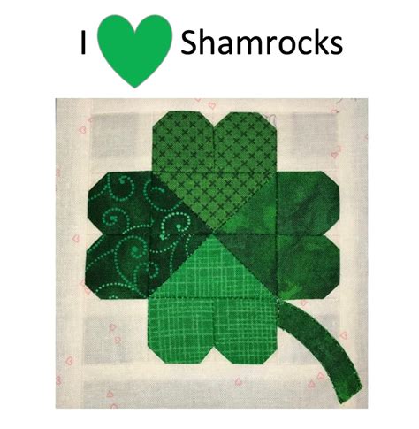 I Love Shamrocks Quilt Block Pattern Use This Pattern To Make A 45 6