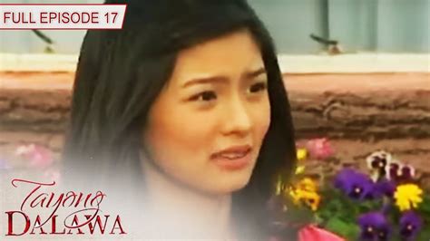 Tayong Dalawa Full Episode 17 Jeepney TV YouTube