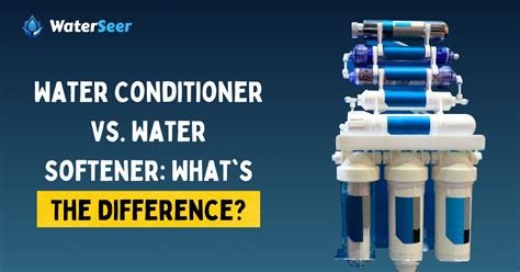 Water Conditioner Vs Water Softener: What's The Difference?