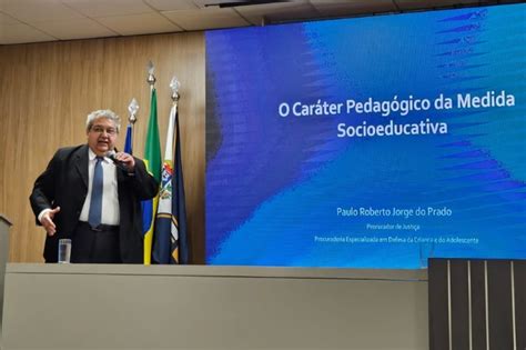 Caráter pedagógico de medida socioeducativa é abordado em palestra