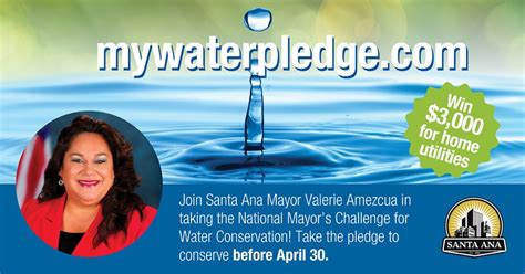 Mayor Amezcua Urges Residents To Take The My Water Pledge To Help Conserve Water And Energy