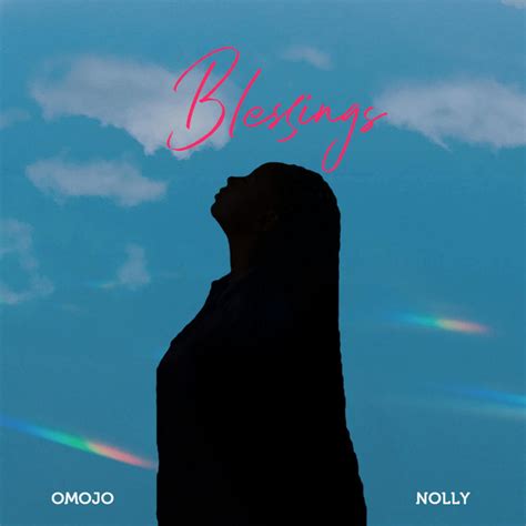 Blessings Single By Omojo Spotify