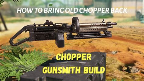 Chopper Gunsmith Build Bring Old Chopper Back Call Of Duty Mobile