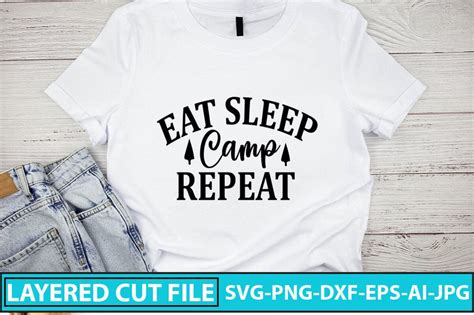 Eat Sleep Camp Repeat Svg Cut File So Fontsy