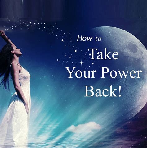 How To Take Your Power Back Sacredinsights101