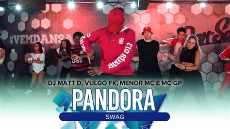 Swag DJ Matt D Vulgo FK Menor MC E MC GP Pandora Prof Vini