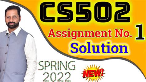 CS502 Assignment No 1 Spring 2022 Complete Solution By Abid Farooq