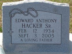 Edward Anthony Hacker Sr 1934 2005 Mémorial Find a Grave